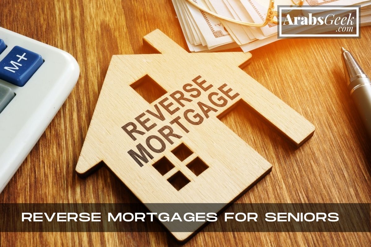 Reverse Mortgages For Seniors