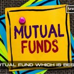 Mutual Fund Which Is Best